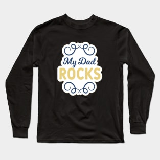 My dad Rock Long Sleeve T-Shirt